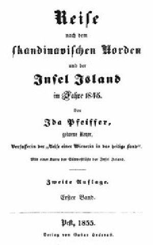 [Gutenberg 46868] • Reise nach dem skandinavischen Norden und der Insel Island im Jahre 1845. Erster Band.
